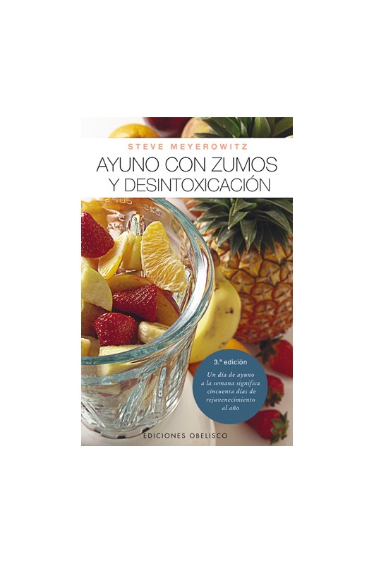 Ayuno Con Zumos y Desintoxicación