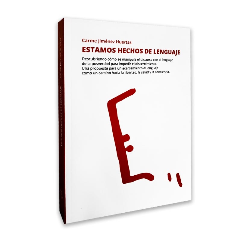 Libro - Estamos Hechos de Lenguaje (Carmen Jimenez Huertas)